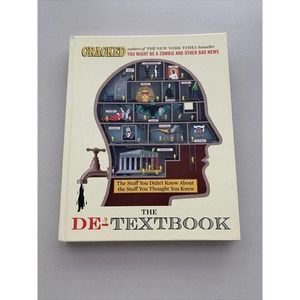 The De-Textbook : The Stuff You Didn't Know about the Stuff You Thought You Knew